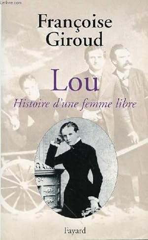 Seller image for LOU HISTOIRE D'UNE FEMME LIBRE for sale by Le-Livre