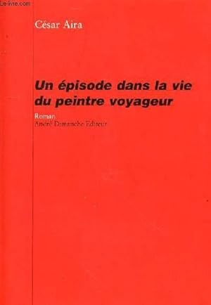 Bild des Verkufers fr UN EPISODE DANS LA VIE DU PEINTRE VOYAGEUR zum Verkauf von Le-Livre