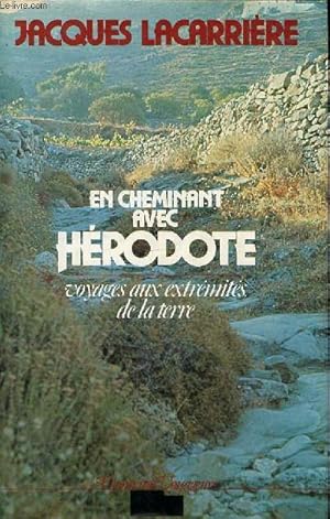 Image du vendeur pour EN CHEMINANT AVEC HERODOTE VOYAGES AUX EXTREMITES DE LA TERRE mis en vente par Le-Livre