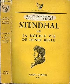 Bild des Verkufers fr STENDHAL OU LA DOUBLE VIE DE HENRI BEYLE zum Verkauf von Le-Livre