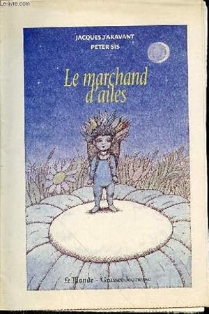 Seller image for LE MARCHAND D'AILES for sale by Le-Livre