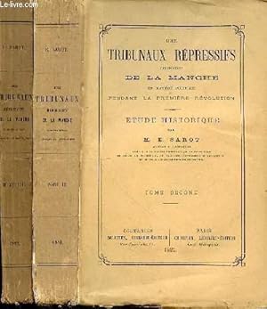 Immagine del venditore per DES TRIBUNAUX REPRESSIFS ORDINAIRES DE LA MANCHE EN MATIERE POLITIQUE PENDANT LA 1ERE REVOLUTION - ETUDE HISTORIQUE - TOME 2 ET 3 EN 2 VOLUMES - venduto da Le-Livre