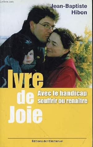 Bild des Verkufers fr IVRE DE JOIE AVEC LKE HANDICAP SOUFFRIR OU RENAITRE zum Verkauf von Le-Livre