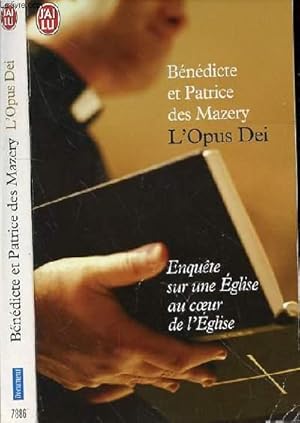 Bild des Verkufers fr L'OPUS DEI - ENQUETE SUR UNE EGLISE AU COEUR DE L'EGLISE zum Verkauf von Le-Livre