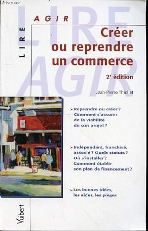 Bild des Verkufers fr CREER OU REPRENDRE UN COMMERCE - 2EME EDITION zum Verkauf von Le-Livre