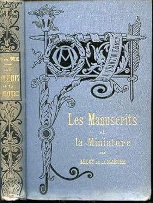 Image du vendeur pour LES MANUSCRITS ET LA MINIATURE - Bibliothque de l'Enseignement des Beaux-Arts. mis en vente par Le-Livre