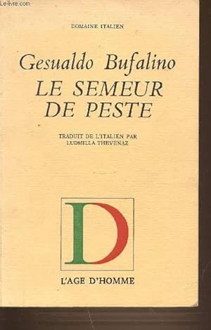 Bild des Verkufers fr LE SEMEUR DE PESTE. DOMAINE ITALIEN. zum Verkauf von Le-Livre