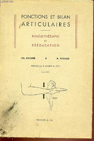 Seller image for FONCTIONS ET BILAN ARTICULAIRES - KINESITHERAPIE ET REEDUCATION for sale by Le-Livre