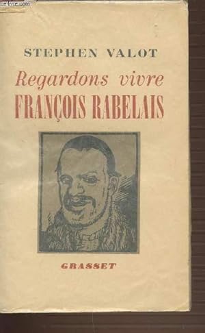 Imagen del vendedor de REGARDONS VIVRE FRANCOIS RABELAIS. a la venta por Le-Livre