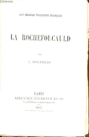 Bild des Verkufers fr LA ROCHEFOUCAULD - LES GRANDS ECRIVAINS FRANCAIS. zum Verkauf von Le-Livre
