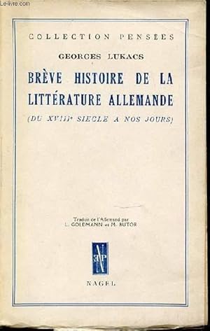 Seller image for BREVE HISTOIRE DE LA LITTERATURE ALLEMANDE (DU XVIII EME SIECLE A NOS JOURS) - COLLECTION PENSEES. for sale by Le-Livre