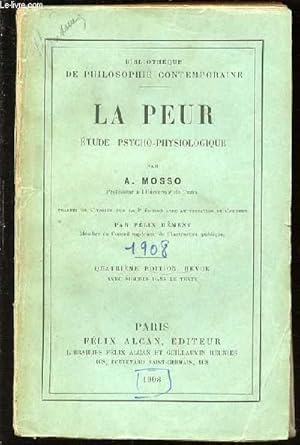 Bild des Verkufers fr LA PEUR ETUDE PSYCHO-PHYSIOLOGIQUE - BIBLIOTHEQUE DE PHILOSOPHIE CONTEMPORAINE. zum Verkauf von Le-Livre