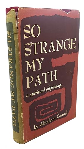 Seller image for SO STRANGE MY PATH for sale by Rare Book Cellar