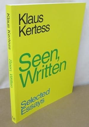 Seller image for Seen, Written: Selected Essays for sale by Atlantic Bookshop