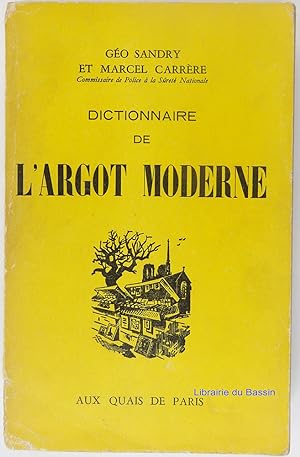 Image du vendeur pour Dictionnaire de l'argot moderne mis en vente par Librairie du Bassin