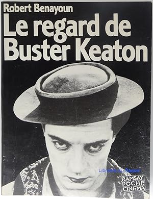 Image du vendeur pour Le regard de Buster Keaton mis en vente par Librairie du Bassin