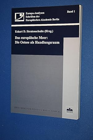 Das europäische Meer: die Ostsee als Handlungsraum