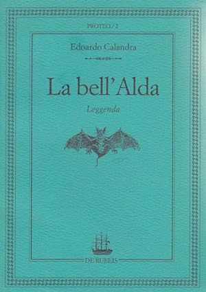 Seller image for La bell'Alda. Leggenda. for sale by FIRENZELIBRI SRL