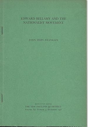 EDWARD BELLAMY AND THE NATIONALIST MOVEMENT.