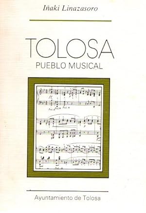 Immagine del venditore per Tolosa pueblo musical . venduto da Librera Astarloa