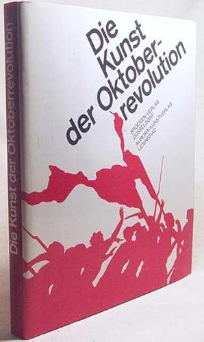 Seller image for Die Kunst der Oktoberrevolution (1917 - 1921) for sale by Bij tij en ontij ...