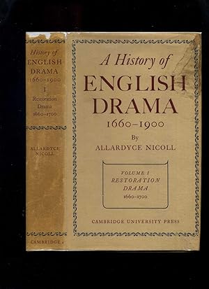 A History of English Drama 1660-1900: Volume I Restoration Drama 1660-1700