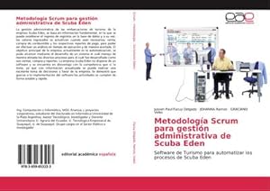 Imagen del vendedor de Metodologa Scrum para gestin administrativa de Scuba Eden : Software de Turismo para automatizar los procesos de Scuba Eden a la venta por AHA-BUCH GmbH