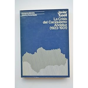 Bild des Verkufers fr La crisis del caciquismo andaluz (1923-1931) zum Verkauf von LIBRERA SOLAR DEL BRUTO