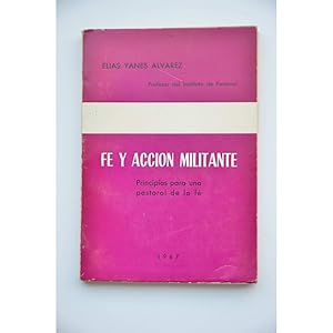 Imagen del vendedor de Fe y accin militante. Principios para una pastoral de la fe a la venta por LIBRERA SOLAR DEL BRUTO