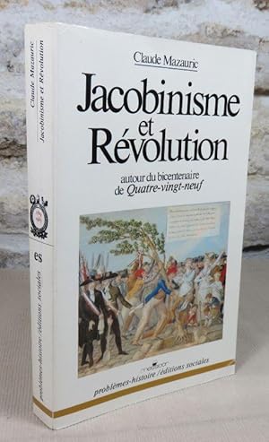 Imagen del vendedor de Jacobinisme et rvolution. Autour du bicentenaire de Quatre-vingt-neuf. a la venta por Latulu