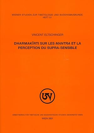 Seller image for Dharmakirti sur les Mantra et la Perfection du Supra Sensible for sale by Garudabooks