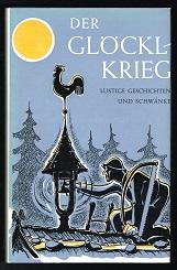 Bild des Verkufers fr Der Glcklkrieg: Lachende Geschichten und Schwnke [Sudetendeutscher Humor]. - zum Verkauf von Libresso Antiquariat, Jens Hagedorn