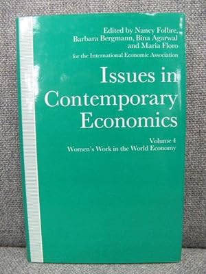 Immagine del venditore per Issues in Contemporary Economics: Volume 4: Women's Work in the World Economy venduto da PsychoBabel & Skoob Books