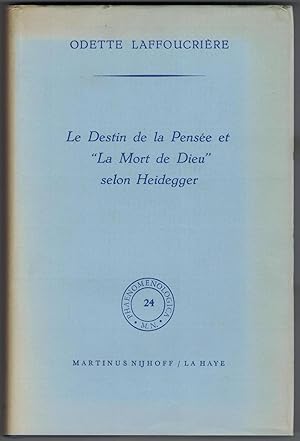 Le Destin de la pensée et "La Mort de Dieu" selon Heidegger.