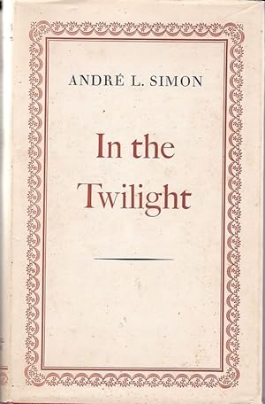 Seller image for IN THE TWILIGHT for sale by A&F.McIlreavy.Buderim Rare Books