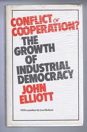 Conflict or Co-operation (Cooperation), The Growth of Industrial Democracy