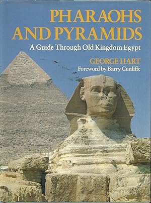 Bild des Verkufers fr Pharaohs and Pyramids - A Guide Though Old Kingdom Egypt zum Verkauf von Chaucer Head Bookshop, Stratford on Avon