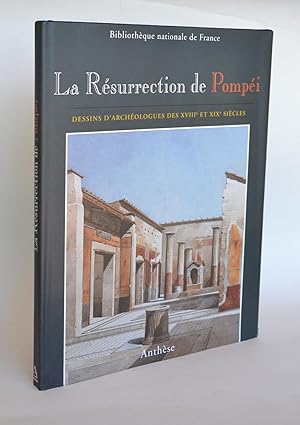 Immagine del venditore per La Rsurrection De Pompi : Dessins D'Archologues Des XVIIIe et XIXe Sicles venduto da Librairie Raimbeau