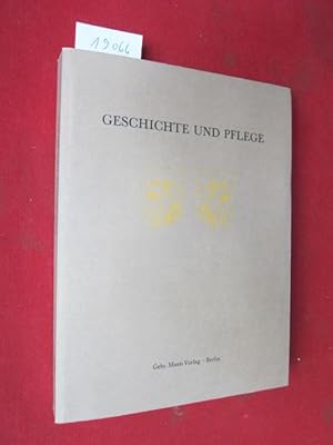 Seller image for Geschichte und Pflege. [Dem Baugeschichtler und Lehrer Goerd Peschken] for sale by Versandantiquariat buch-im-speicher