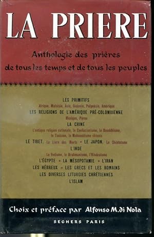 Seller image for La prire - Anthologie des prires de tous les temps et de tous les peubles for sale by Librairie Le Nord