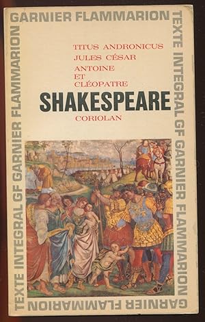 Seller image for Titus Andronicus - Jules Csar - Antoine et Cloptre - Coriolan for sale by LibrairieLaLettre2