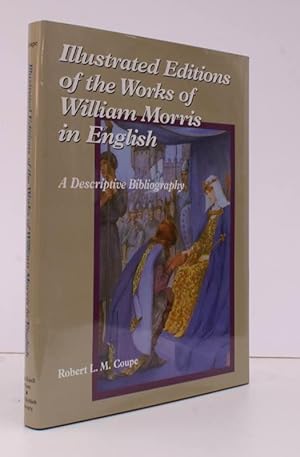 Seller image for Illustrated Editions of the Works of William Morris in English. A Descriptive Bibliography. NEAR FINE COPY IN DUSTWRAPPER for sale by Island Books