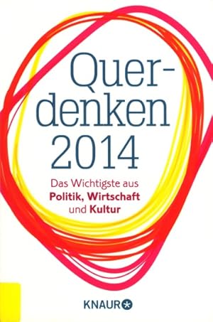 Seller image for Querdenken 2014 - Das Wichtigste aus Politik, Wirtschaft und Kultur. for sale by TF-Versandhandel - Preise inkl. MwSt.