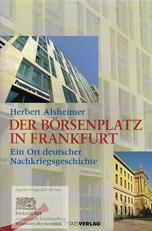 Der Börsenplatz in Frankfurt am Main - Ein Ort deutscher Nachkriegsgeschichte