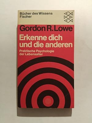 Imagen del vendedor de Erkenne dich und die anderen : prakt. Psychologie d. Lebensalter. a la venta por ANTIQUARIAT Franke BRUDDENBOOKS