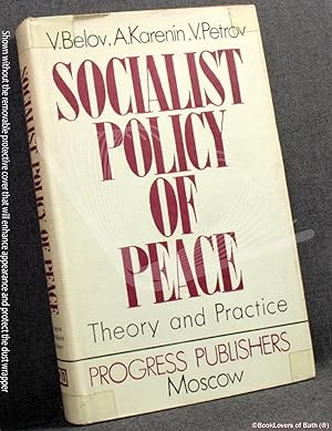 Socialist Policy of Peace: Theory and Practice