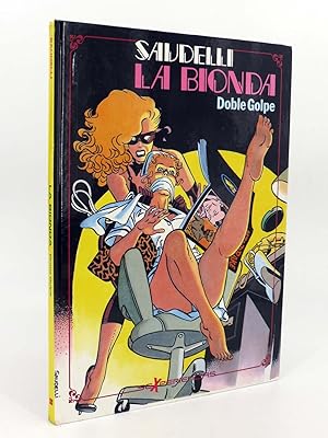 SEXPERIENCIAS 3. LA BIONDA, DOBLE GOLPE (Saudelli) Toutain editor, 1990. OFRT