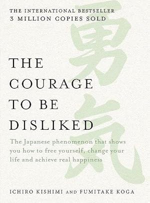 Seller image for The Courage to be Disliked (Paperback) for sale by Grand Eagle Retail