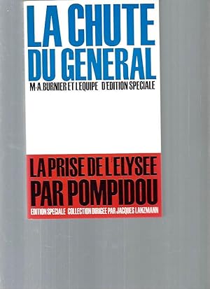 La chute du Général (La prise de l'Elysée par Pompidou)