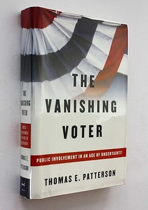 Bild des Verkufers fr The Vanishing Voter: Public Involvement in an Age of Uncertainty zum Verkauf von Cover to Cover Books & More